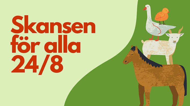 bild på djur och texten "Skansen för alla 24/8"