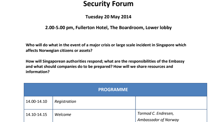Security forum Tuesday 20 May 2014, 2.00-5.00 pm at Fullerton Hotel, The Boardroom, Lower Lobby