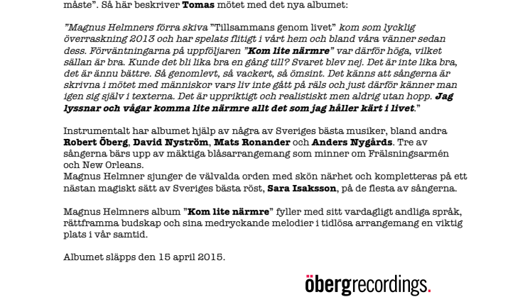  Kom lite närmre  Nytt album med Magnus Helmner  Release 15 april 