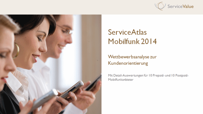 ServiceAtlas Mobilfunk 2014: Wettbewerbsanalyse zur Kundenorientierung