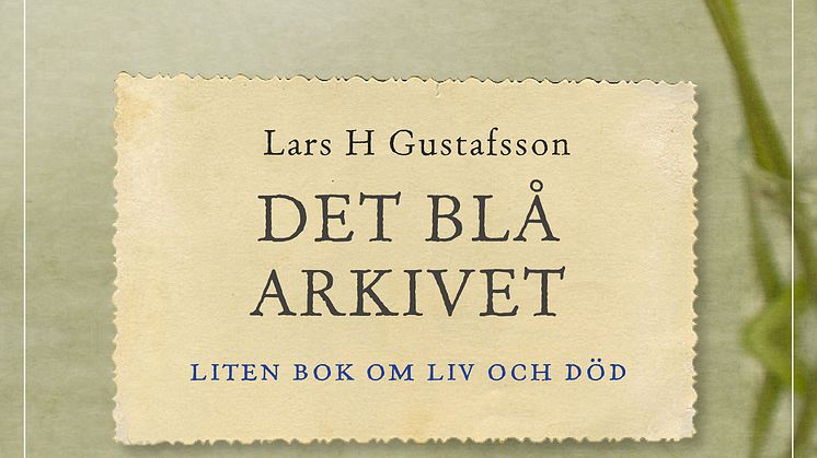 Omslagsbild: Det blå arkivet (Lars H Gustafsson)