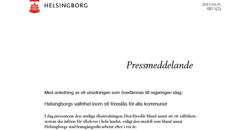 Med anledning av sfi-utredningen som överlämnas till regeringen idag: Helsingborgs valfrihet inom sfi föreslås för alla kommuner
