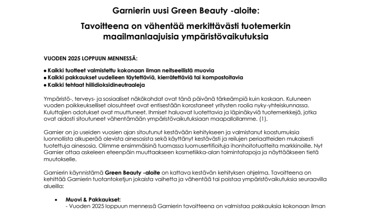 Garnierin uusi Green Beauty -hanke - tavoitteena  vähentää merkittävästi tuotemerkin maailmanlaajuisia ympäristövaikutuksia.pdf