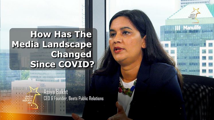 Asiya Bakht: How has the media landscape changed since COVID?