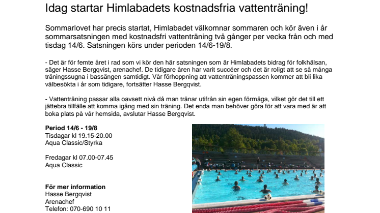 Idag startar Himlabadets kostnadsfria vattenträning!