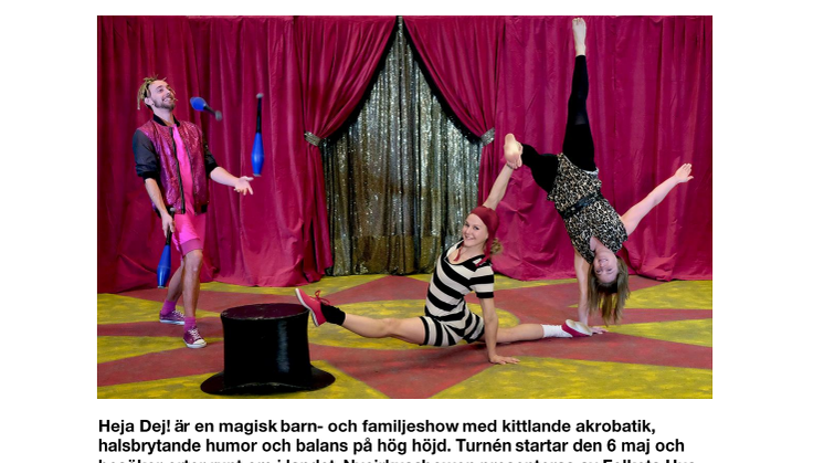 Heja Dej! en nycirkusshow på Sverigeturné
