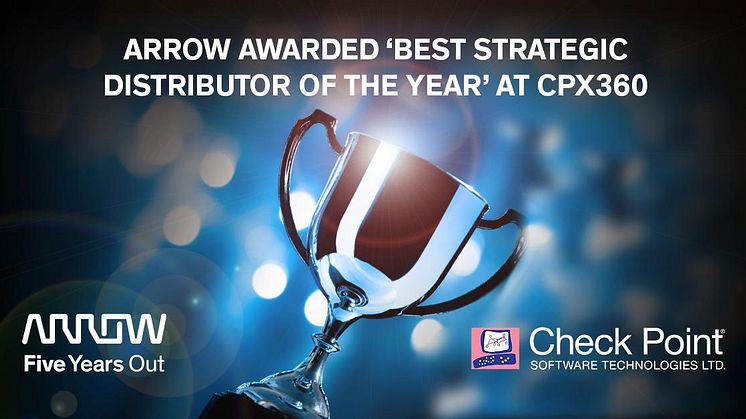 Arrow utsedd till Best Strategic Distributor of the Year på CPX360