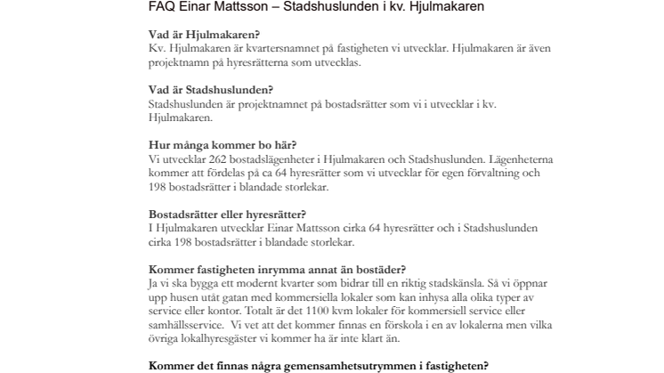 FAQ projekt Stadshuslunden i kv. Hjulmakaren, Sundbyberg
