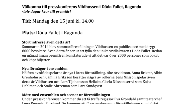 Välkomna till presskonferens Vildhussen i Döda Fallet, Ragunda