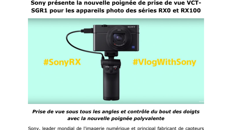 Sony présente la nouvelle poignée de prise de vue VCT-SGR1 pour les appareils photo des séries RX0 et RX100