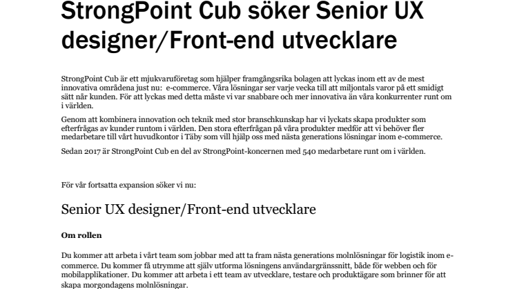 StrongPoint Cub söker Senior UX designer/Front-end utvecklare.