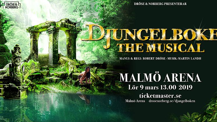 Djungelboken The Musical till Malmö Arena! 