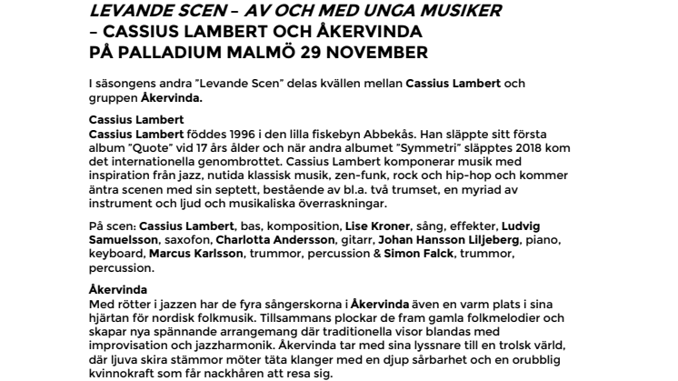 Levande Scen – av och med unga musiker – Cassius Lambert och Åkervinda på Palladium Malmö 29 november