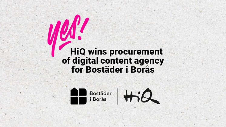 HiQ wins procurement of digital content agency for Bostäder I Borås.