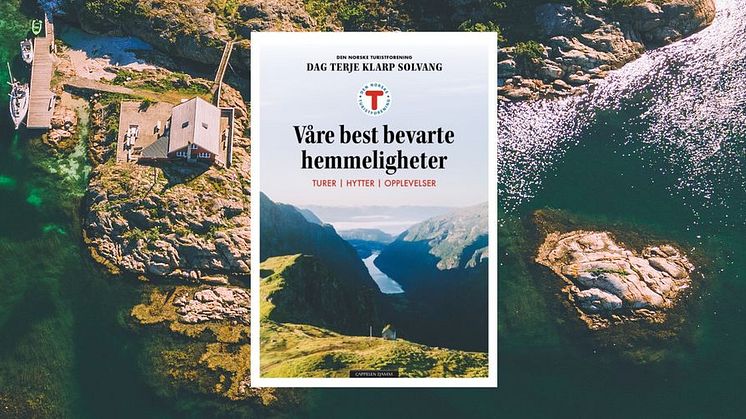 Den nye boka DNT. Våre best bevarte hemmeligheter er en hyllest til det felles godet  vi alle har – 550 turistforeningshytter, tilgjengelig for alle.