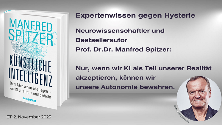 Digitale Intelligenz: Prof.Dr.Dr. Manfred Spitzer über die Revolution durch künstliche neuronale Netzwerke - Segen und Fluch der KI