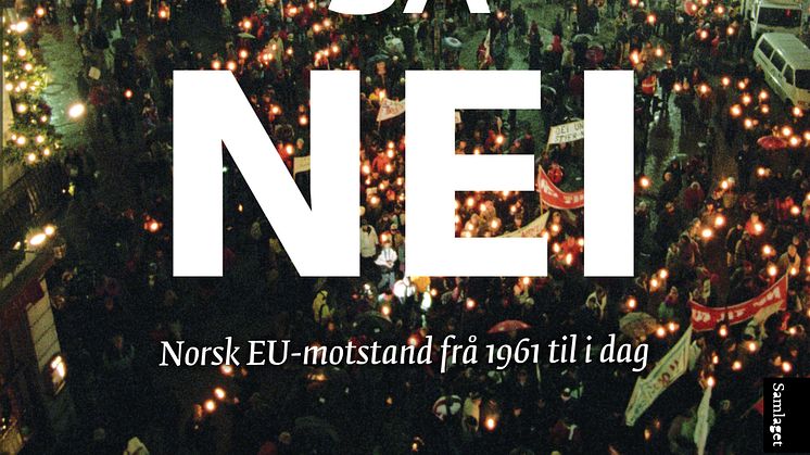 Lansering av "Folket sa nei. Norsk EU-motstand frå 1961 til i dag" 25.11.