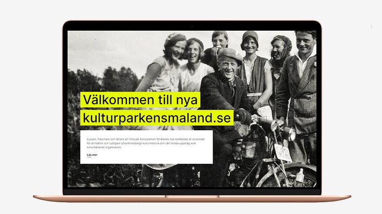 Nya kulturparkensmaland.se är utvecklad för att bättre och tydligare lyfta Kronobergs kulturhistoria och Kulturparken Smålands breda uppdrag som kulturbärande organisation.