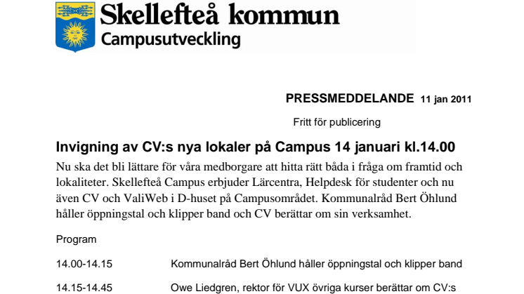 Invigning av CV:s nya lokaler på Campus 14 januari kl.14.00