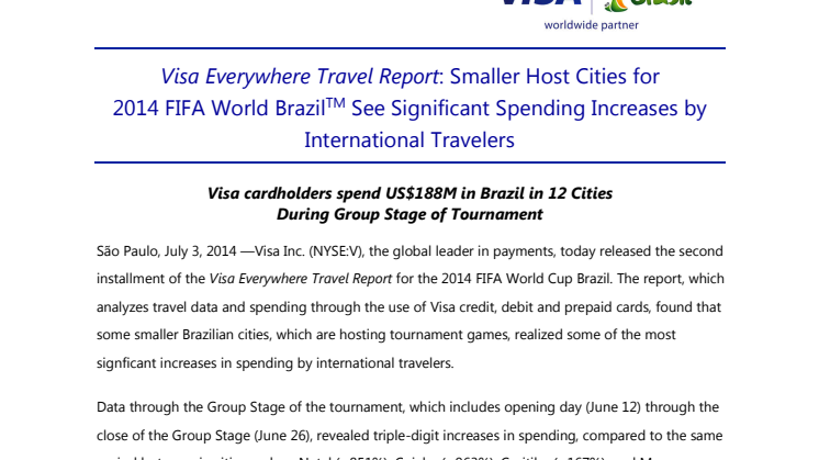 Visa Everywhere Travel Report - Visa cardholders spend US$188M in Brazil in 12 Cities During Group Stage of Tournament