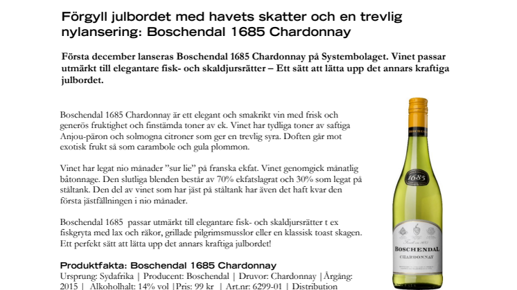 Förgyll julbordet med havets skatter och en trevlig nylansering: Boschendal 1685 Chardonnay 