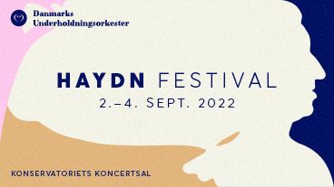 Danmarks Underholdningsorkester hylder Haydns musik gennem tre dages festival