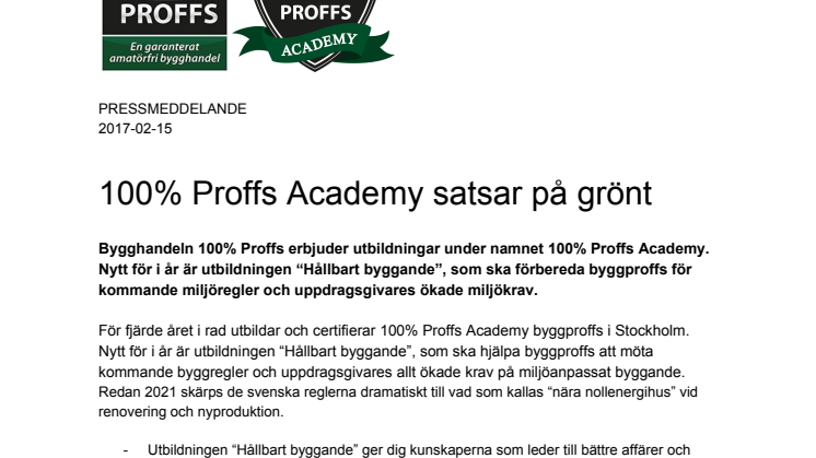100% Proffs Academy satsar på grönt 