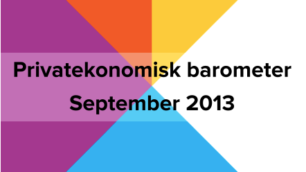 Privatekonomisk barometer september 2013