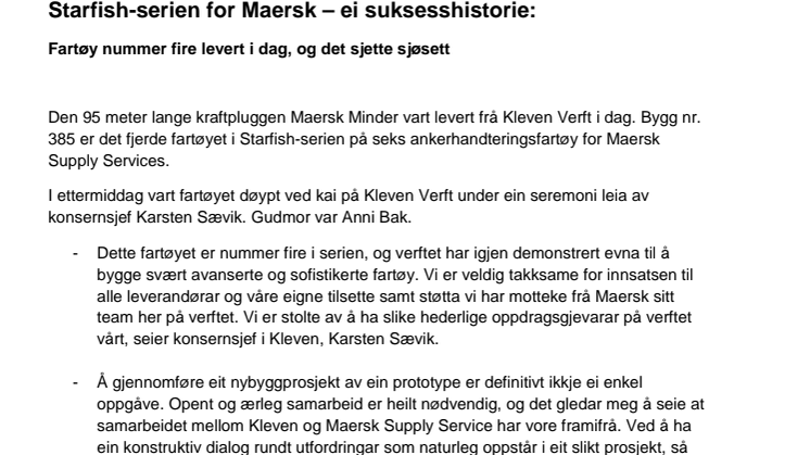 Starfish-serien for Maersk – ein suksess: Maersk Minder levert i dag