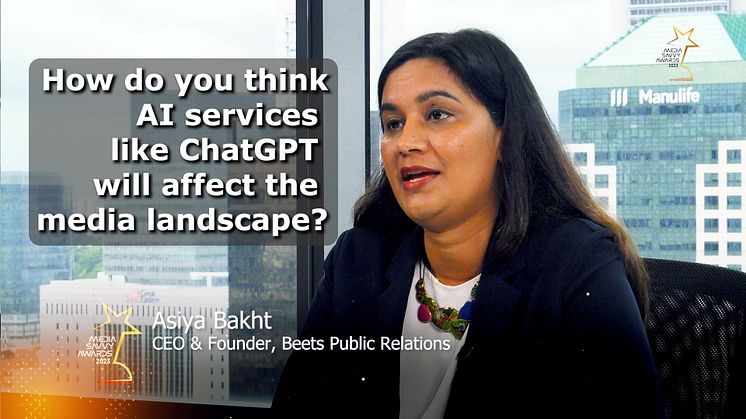 Asiya Bakht: How do you think AI services like ChatGPT will affect the media landscape?