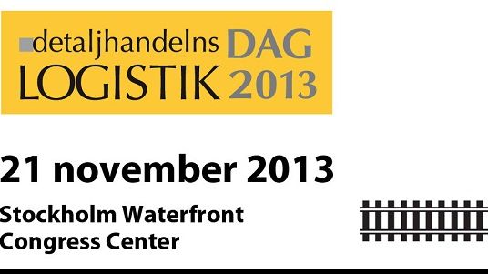 Detaljhandelns Logistikdag 21 november 2013, Stockholm Waterfront Congress Center