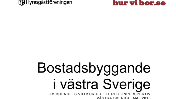 Bostadsrätter dominerar bland nybyggena i västra Sverige