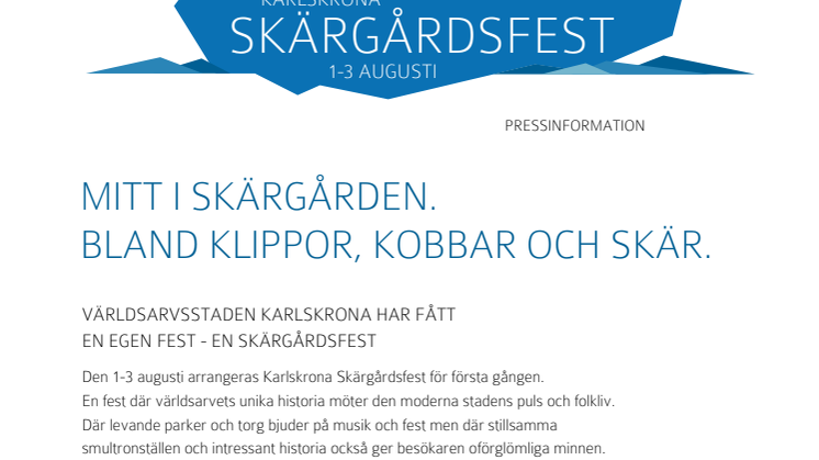 Världsarvsstaden Karlskrona har fått en egen fest - en skärgårdsfest
