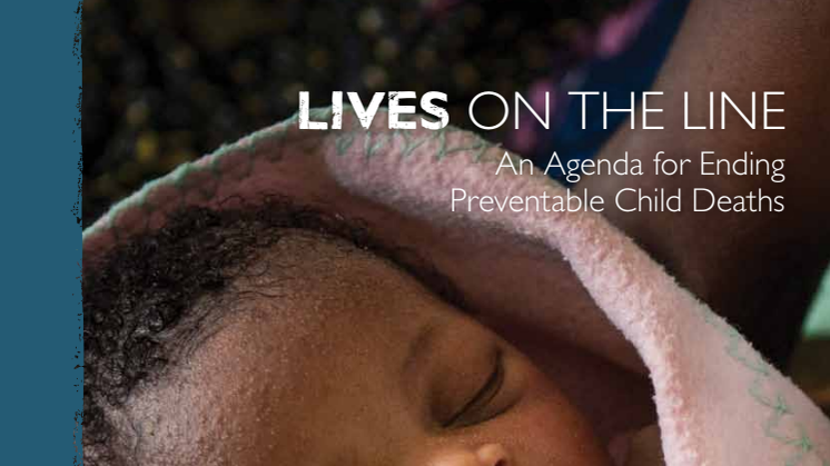 Lives on the Line- An Agenda for Ending Preventable Child Deaths