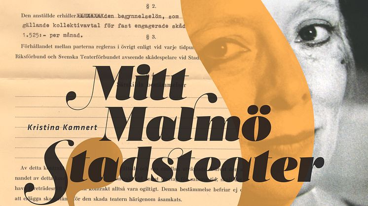 Boka in redan nu - release för Kristina Kamnerts nya bok "Mitt Malmö Stadsteater"