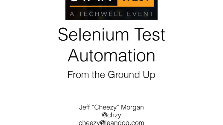 Selenium Test Automation from the ground up, m. Jeff Cheezy Morgan