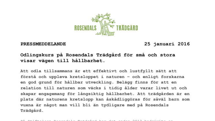 ​Odlingskurs på Rosendals Trädgård för små och stora visar vägen till hållbarhet.