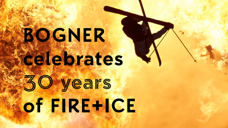 BOGNER  celebrates  30 years  of FIRE+ICE