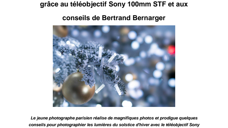 Réchauffez les journées les plus courtes de l’année  grâce au téléobjectif Sony 100mm STF et aux conseils de Bertrand Bernarger