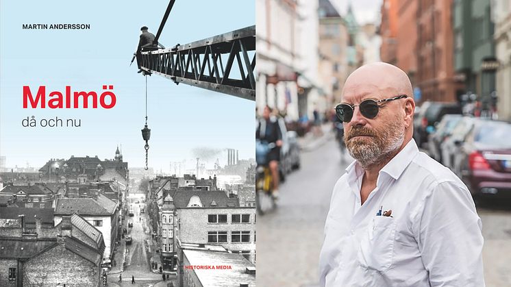 Ny bok skildrar Malmös spännande förflutna