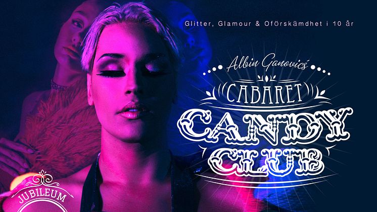 Cabaret Candy Club har roat och oroat Helsingborgarna i 10 år - i år gör dem det på Radisson Blu Metropol.