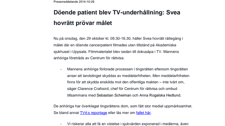 Döende patient blev TV-underhållning: Svea hovrätt prövar målet 