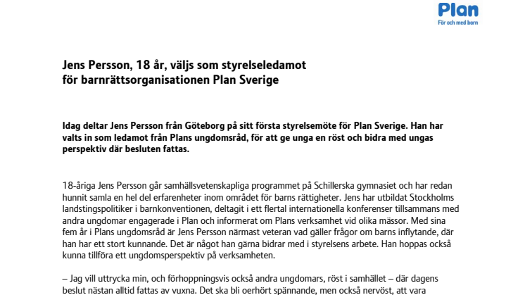 Jens Persson, 18 år, väljs som styrelseledamot för barnrättsorganisationen Plan Sverige 