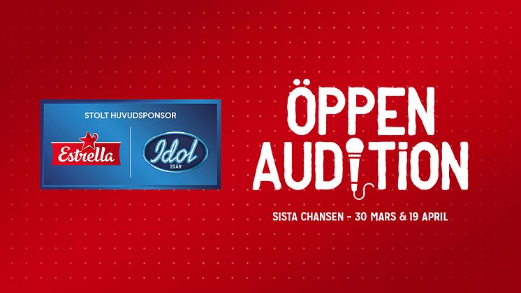 Estrella är huvudsponsor till Idol 2024 och arrangerar Sista Chansen: öppen audition 30 mars & 19 april