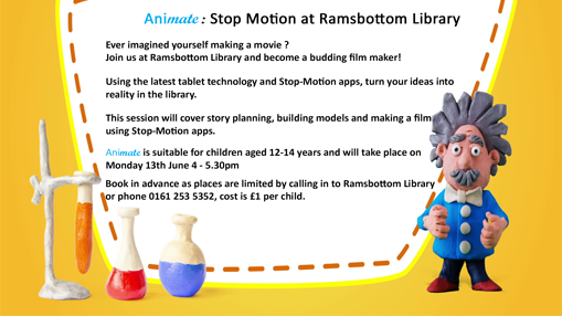 Animate: Stop-Motion at Ramsbottom Library