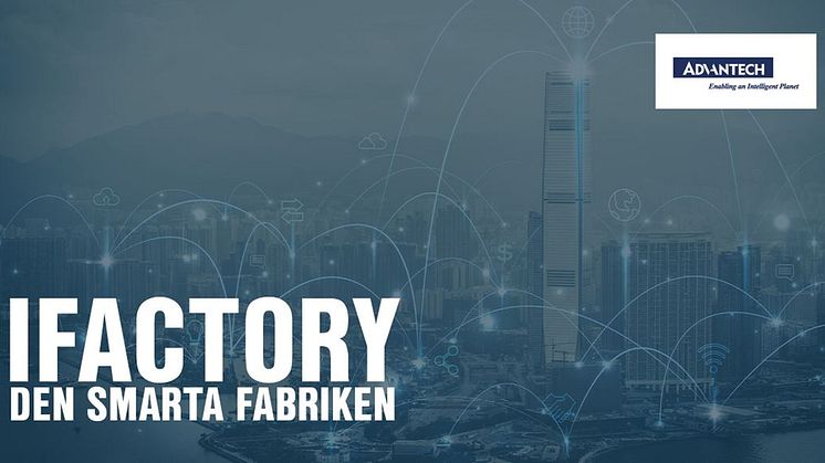 IFACTORY - DEN SMARTA FABRIKEN