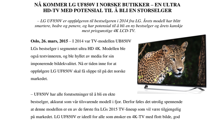 NÅ KOMMER LG UF850V I NORSKE BUTIKKER – EN ULTRA HD-TV MED POTENSIAL TIL Å BLI EN STORSELGER
