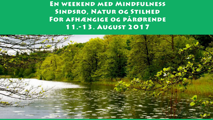  Weekend med Mindfulness Sindsro, Natur  og Stilhed