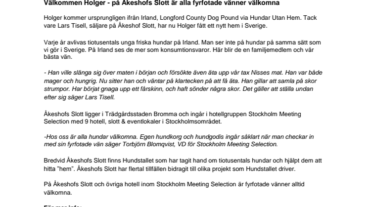 Välkommen Holger - på Åkeshofs Slott är alla fyrfotade vänner välkomna 