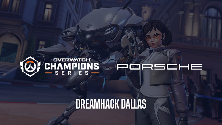 ESL FACEIT Group and Porsche team up for DreamHack Dallas, Overwatch® Championship Series Major Partnership